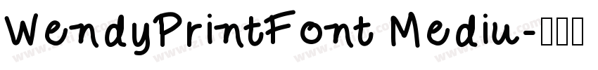 WendyPrintFont Mediu字体转换
